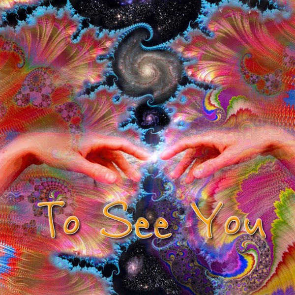 To See You
